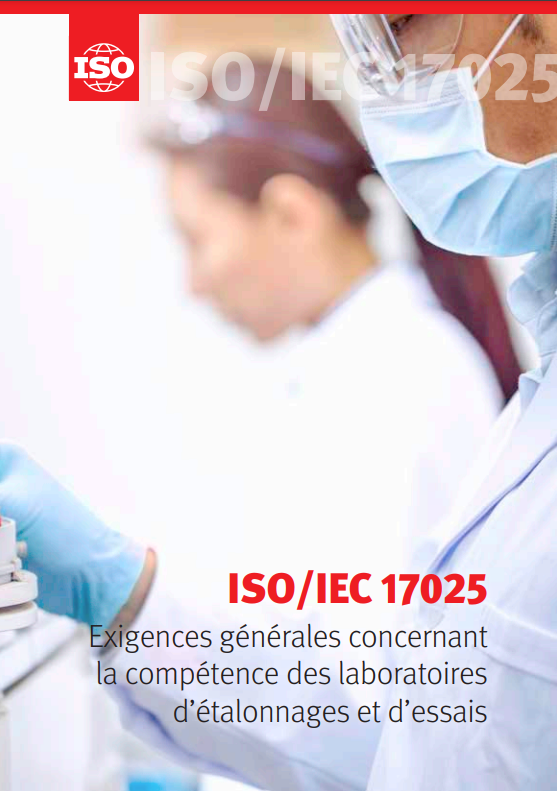 ISO 17025 - Compétences des laboratoires d'étlonnage et d'essai
